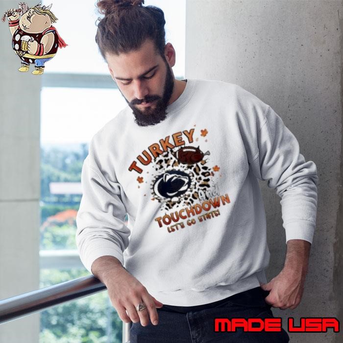 Penn State Nittany Lions Turkey Touchdown I Gotta Believe Sweatshirt