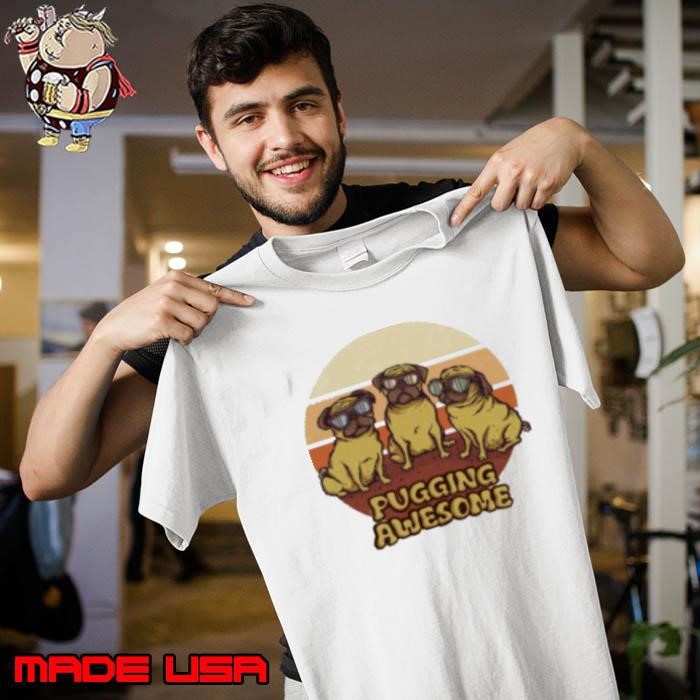 Pugging Awesome Unisex