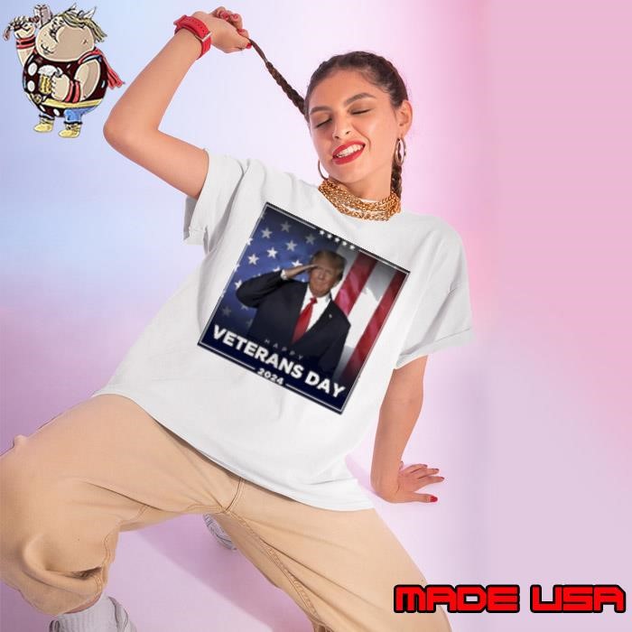 Real Donald Trump Happy Veterans Day 2024 Ladies tee
