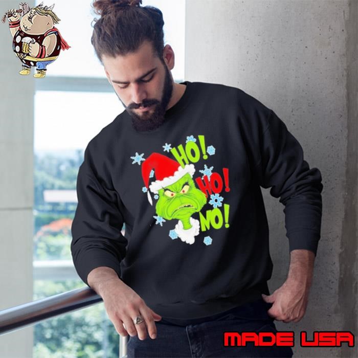 Santa Grinch Ho Ho Ho you’re a mean one Christmas Sweatshirt