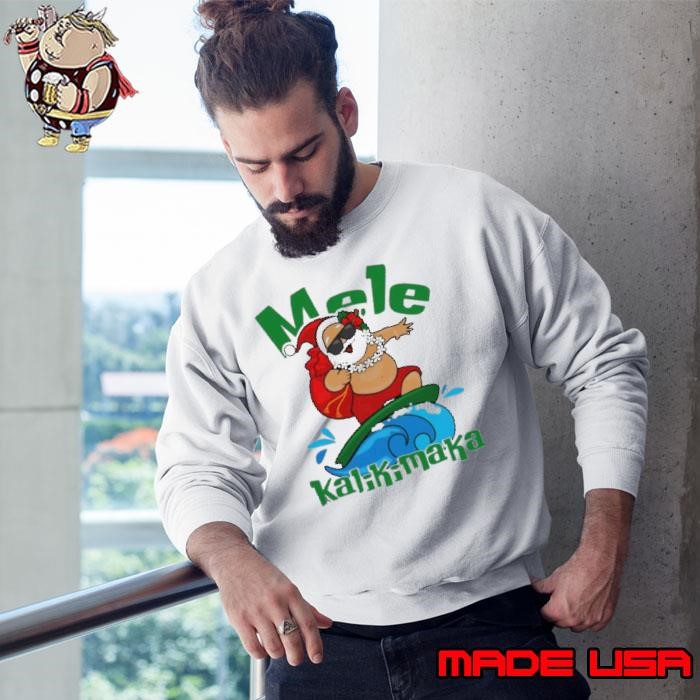 Santa Mele Kalikimaka Christmas Sweatshirt