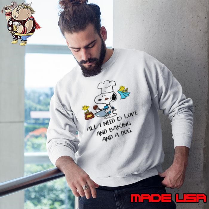 Snoopy All I Need Is Love And Baking And A Dog Sweatshirt