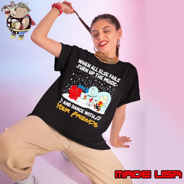 Snoopy When All Else Fails Turn Up The Music And Dance With Your Friends Ladies tee