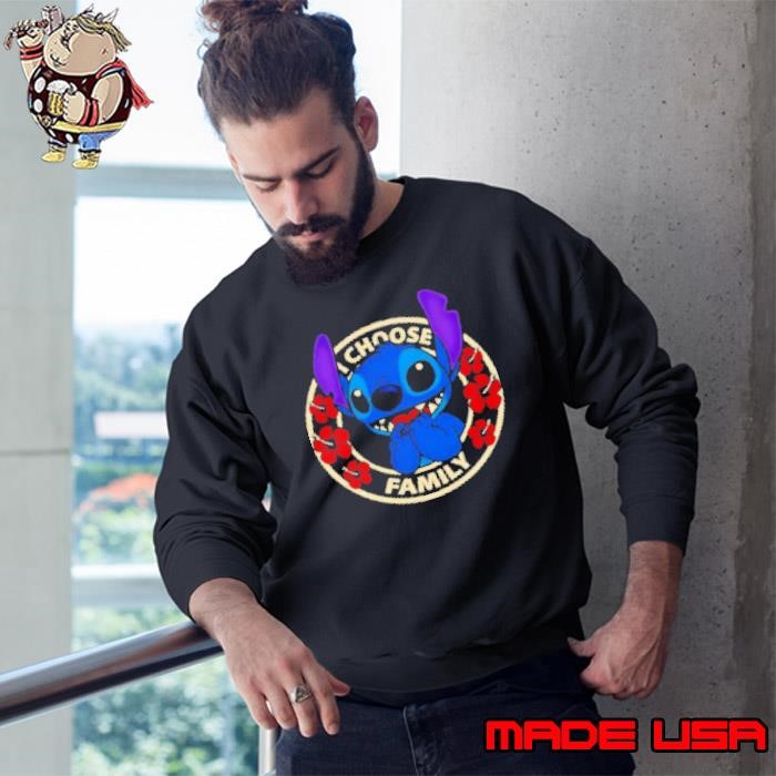 Stitch I choose family Sweatshirt