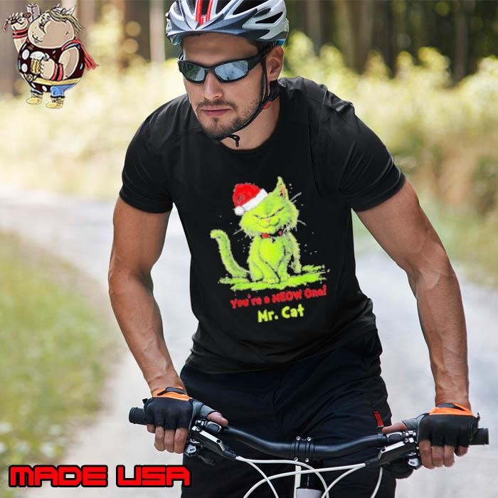 The Grinch Mr Cat You’re A Meow One Christmas 2024 Shirts Unisex