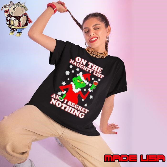 The Grinch Wine On The Naughty List And I Regret Nothing Christmas 2024 Ladies tee