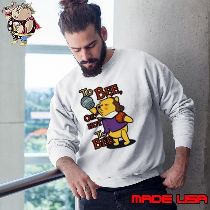 To Bee or not to Bee Sweatshirt