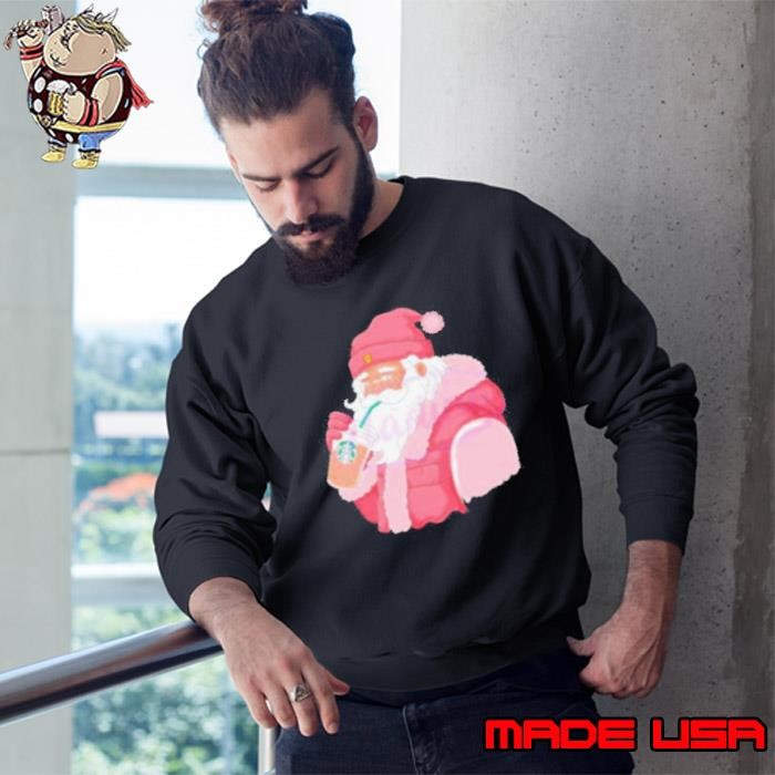 Top Pink Santa Claus drinking Starbucks Sweatshirt