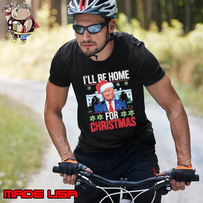 Top Trump I’ll be home for Christmas 2024 Unisex