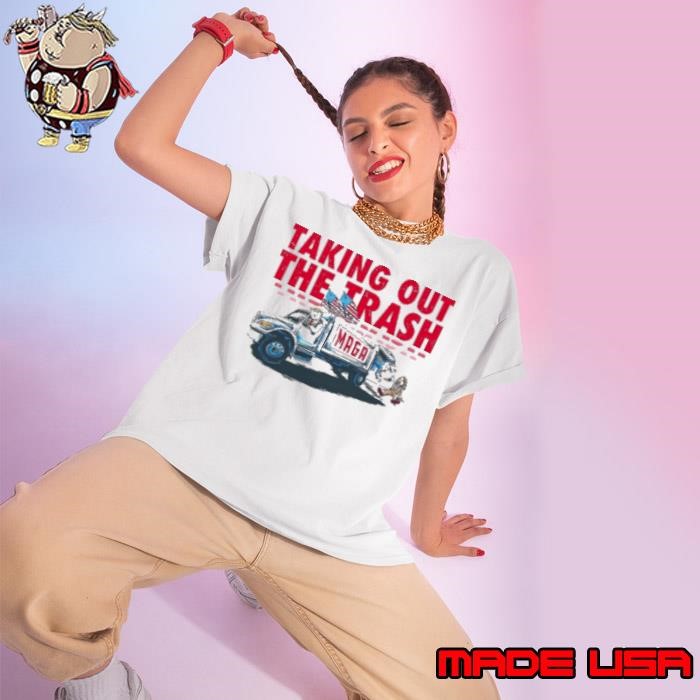 Trump Maga taking out the trash Ladies tee