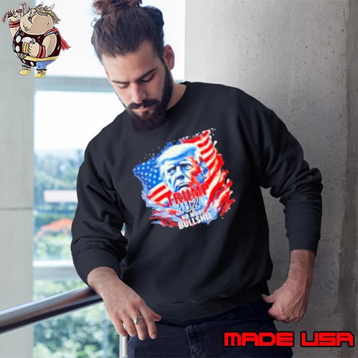 Trump Victory No More Bullshit 2024 Sweatshirt