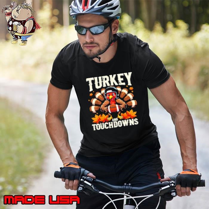 Turkey And Touchdowns Football Thanksgiving Shirts Men Boys Unisex