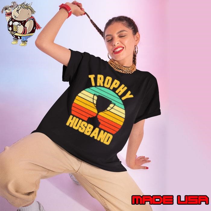 Vintage Trophy Husband Family Gift for Husband Shirt
