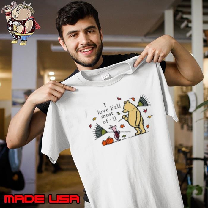 Winnie the Pooh and Piglet I Love fall most of all Unisex