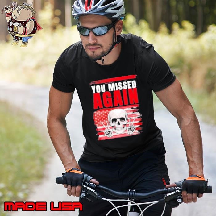 You Missed Again Skull Trump Flag Unisex