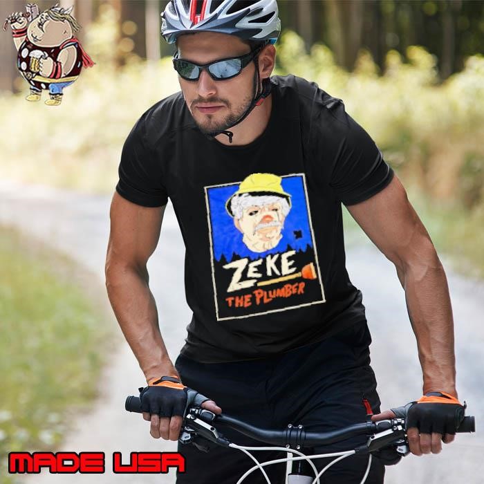 Zeke the plumber Unisex