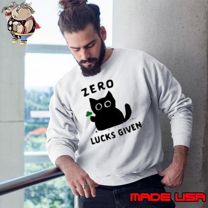 Zero Lucks Given Sweatshirt