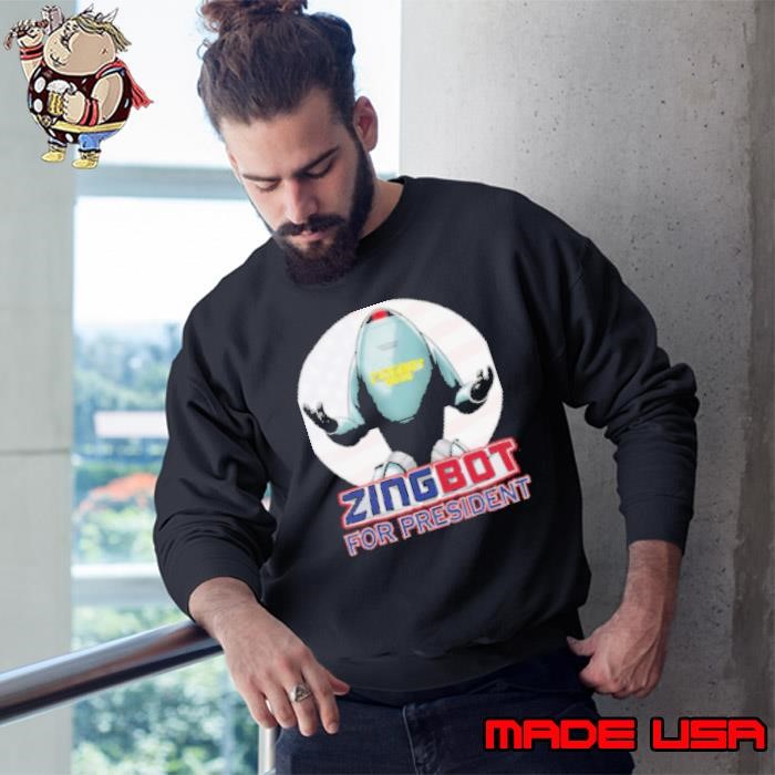 Zingbot For President 2024 Sweatshirt