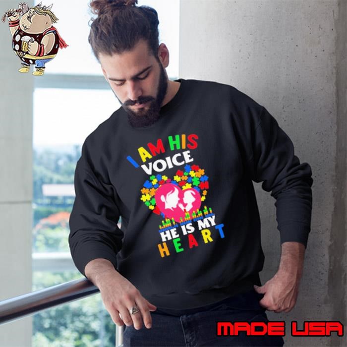 Autism I Am His Voice He Is My Heart Sweatshirt