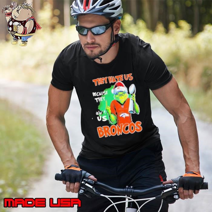 Broncos Super Bowl Christmas Grinch they hate us because they aint us Unisex