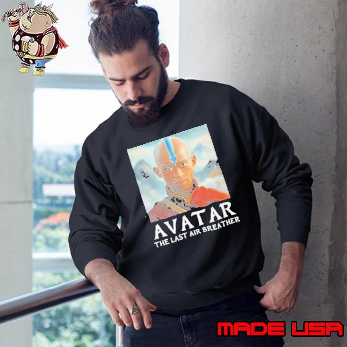 Bruhtees Avatar The Last Air Breather Sweatshirt
