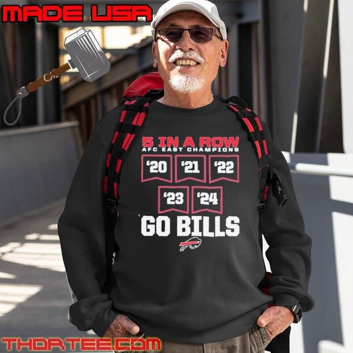 Buffalo Bills 5 In A Row AFC East Division Champions go Bills Sweatshirt