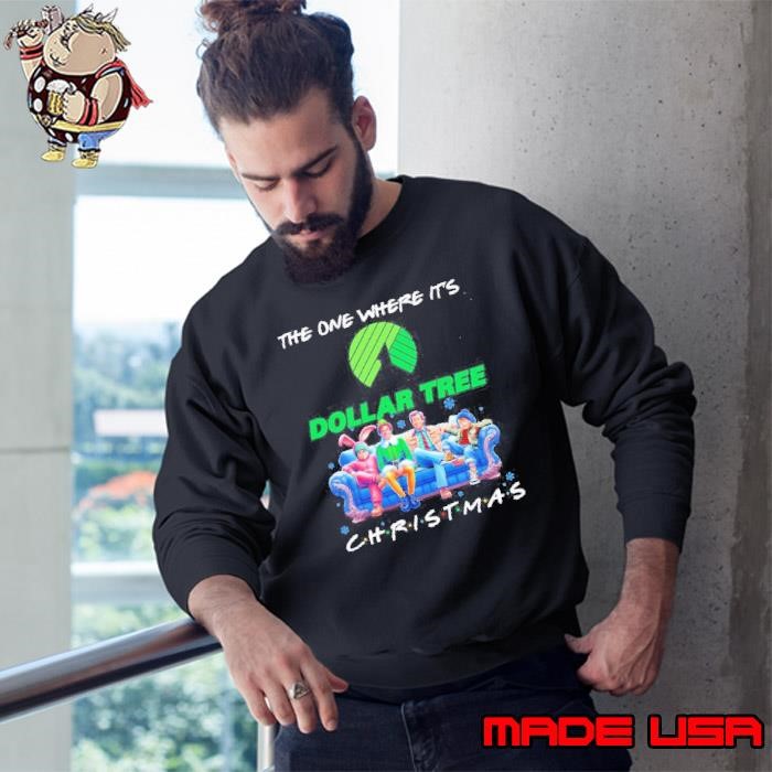 Characters Friends The One Where It’s Dollar Tree Christmas Sweatshirt