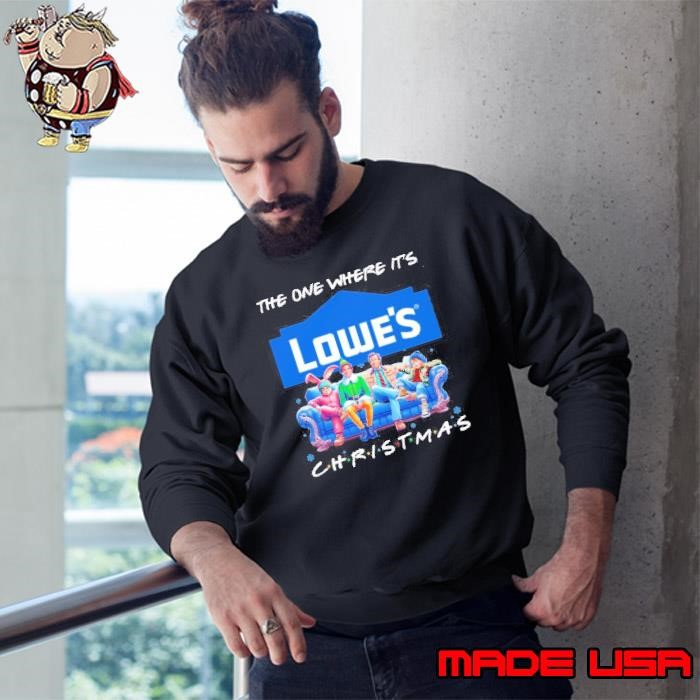 Characters Friends The One Where It’s Lowe’s Christmas Sweatshirt
