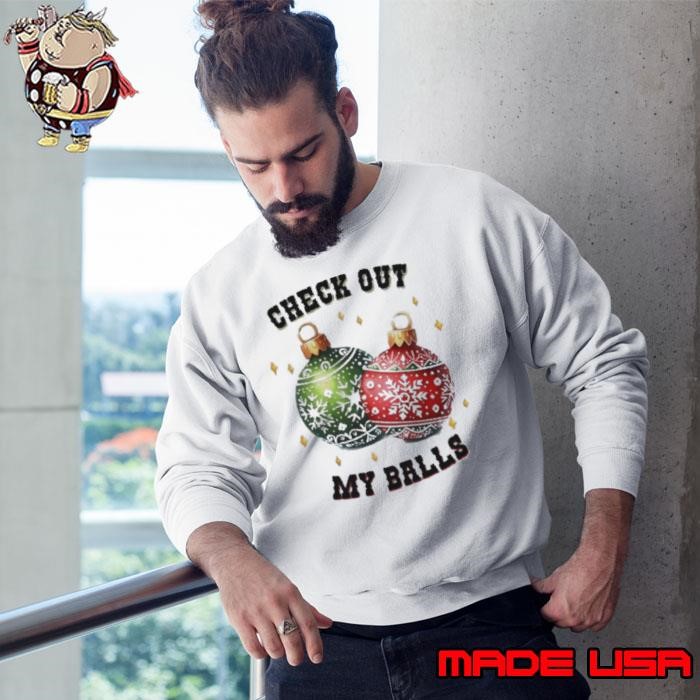 Check out my balls Christmas Sweatshirt