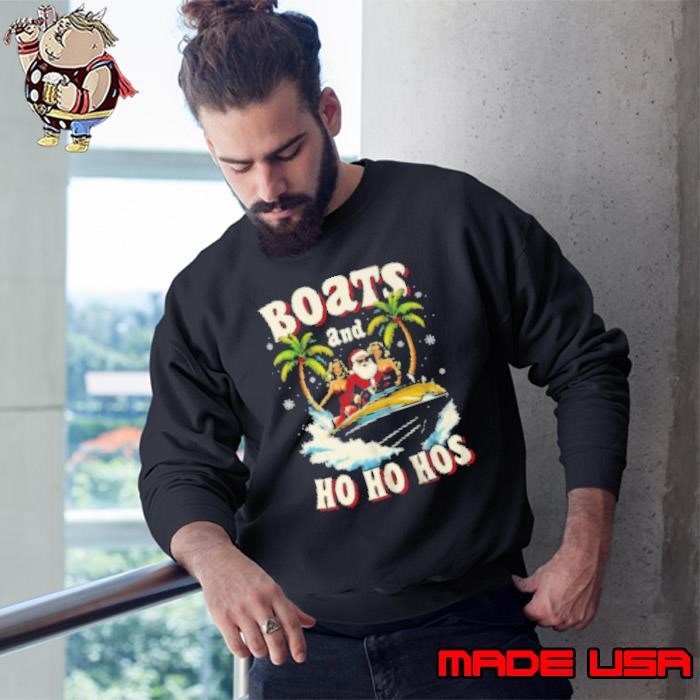 Christmas Funny Santa Boats And Ho Ho Hos Boat Captain Men Sweatshirt