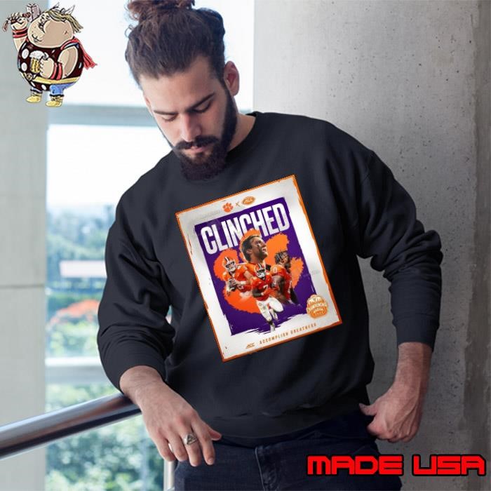 Clemson Tigers Has Clinched ACC Football Championship Game 2024 Accomplish Greatness Poster Sweatshirt