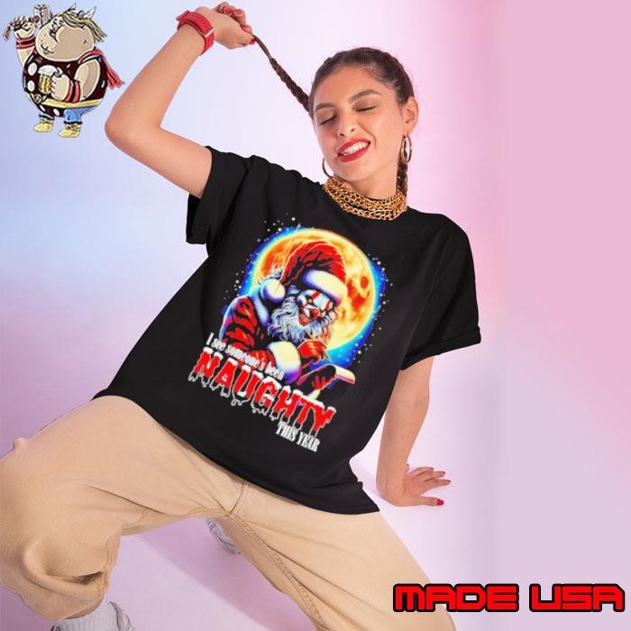 Dangerous Clown I see someone’s been naughty this year Christmas Ladies tee