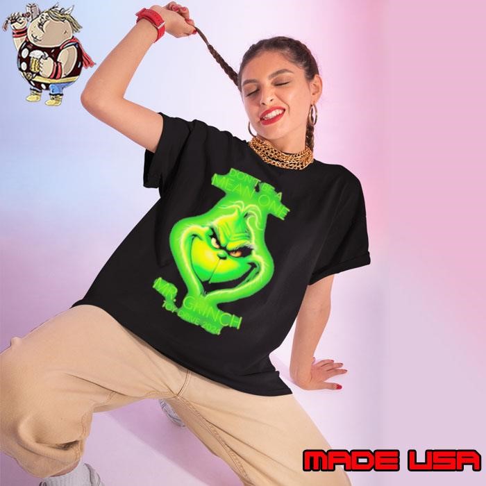 Don’t be a mean one Mr Ginch toy drive 2024 Ladies tee