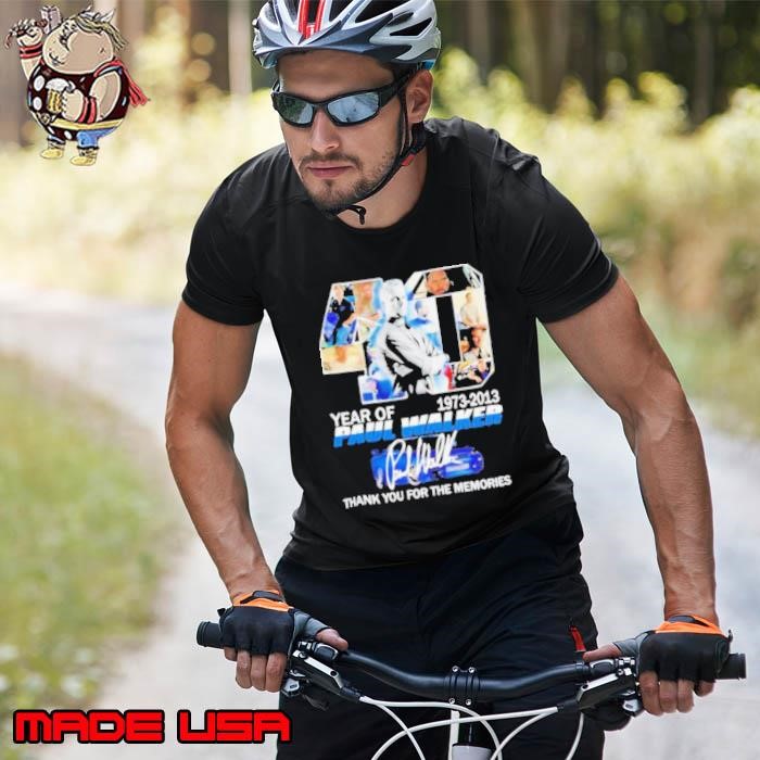 Fast and Furious 40 Years of Paul Walker thank you for the memories signature Unisex
