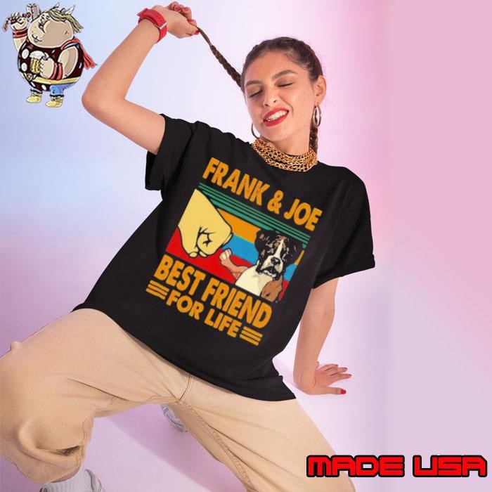 Frank Joe Best Friend For Life Ladies tee