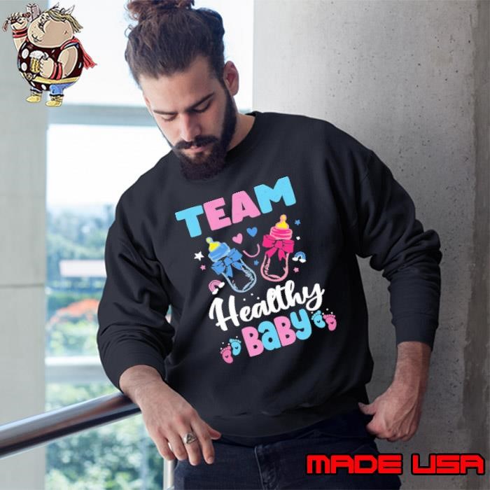 Gender Reveal Party Team Healthy Baby Sweatshirt