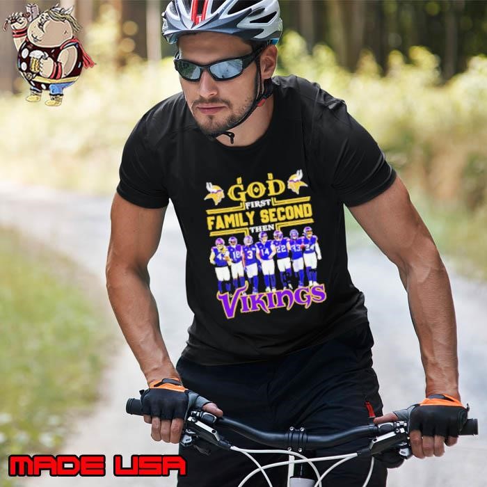 God first family second then Minnesota Vikings players Unisex