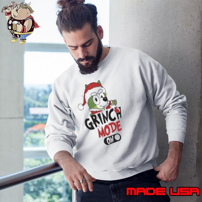 Grinch Mode On Bluey Grinch Christmas Sweatshirt