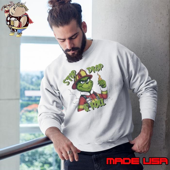 Grinch fireman stop drop and roll Merry Christmas Sweatshirt