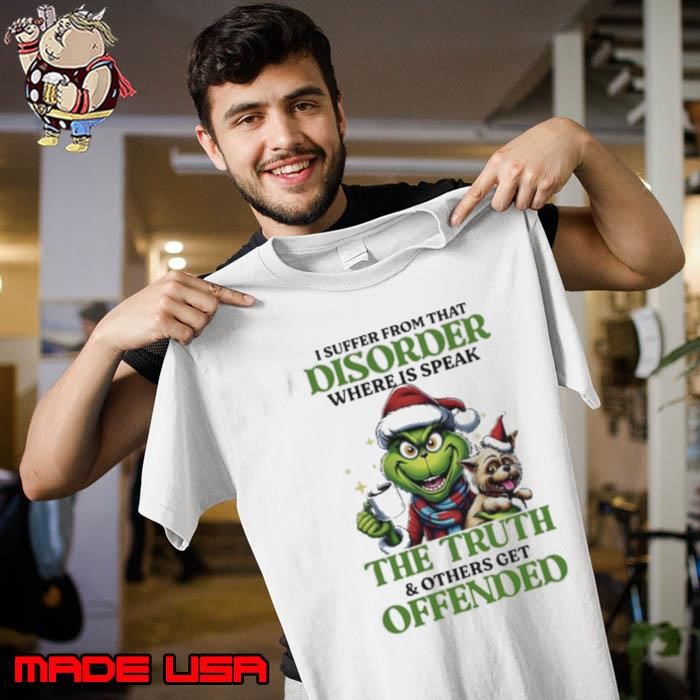 Grinch the truth of others get offended Christmas Unisex