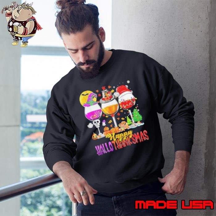 Halloween Thanksgiving Christmas Happy Hallothanksmas Wine Shirt