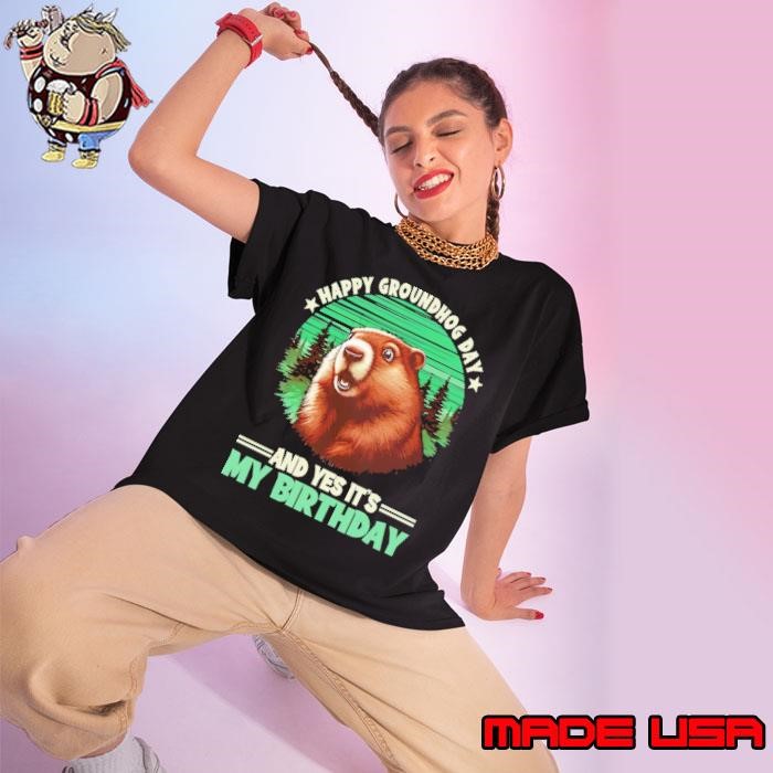 Happy Groundhog Day And Yes It's My Birthday Retro Groundhog Ladies tee