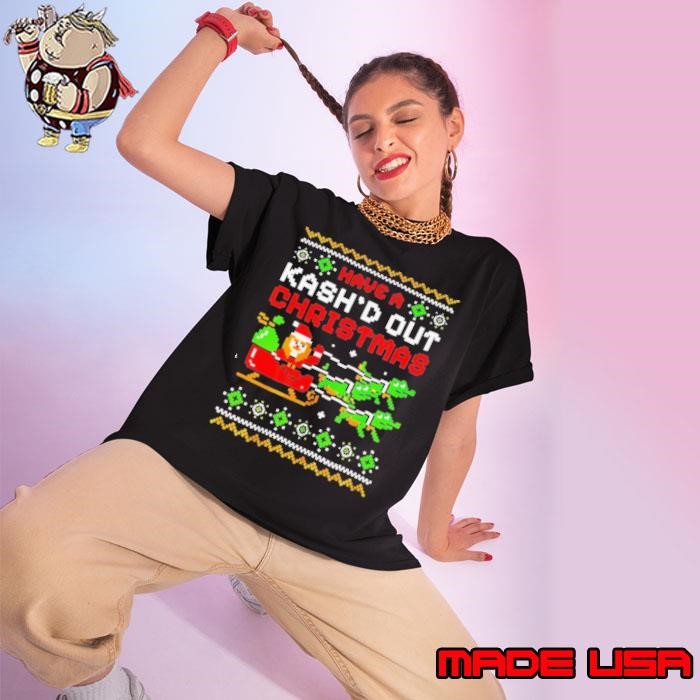 Have a Kash’d out Christmas Santa Ladies tee