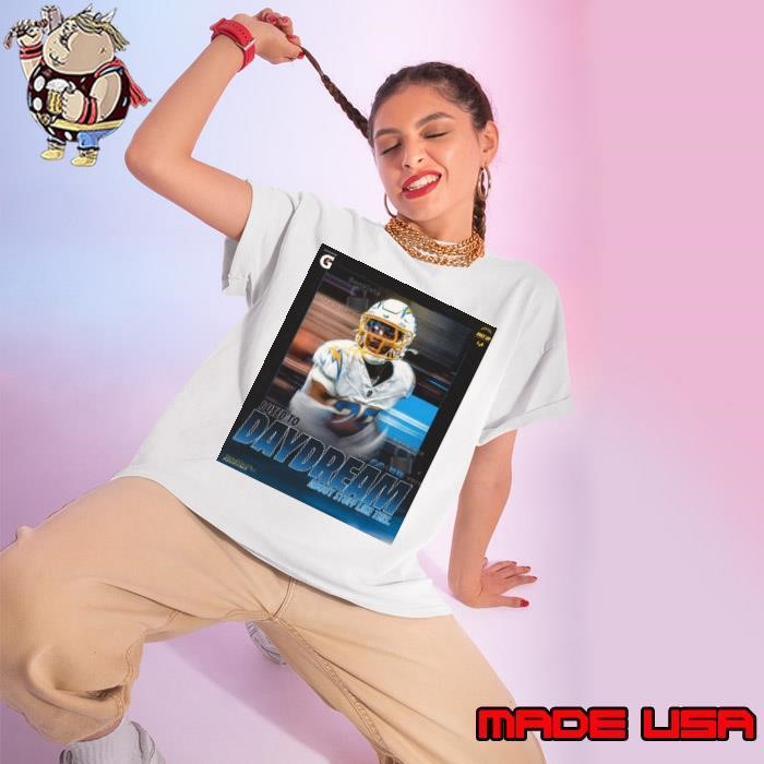 I Used To Day Dream About Stuff Like This Tarheeb Still Los Angeles Chargers Poster shirt (waermarked) Ladies tee