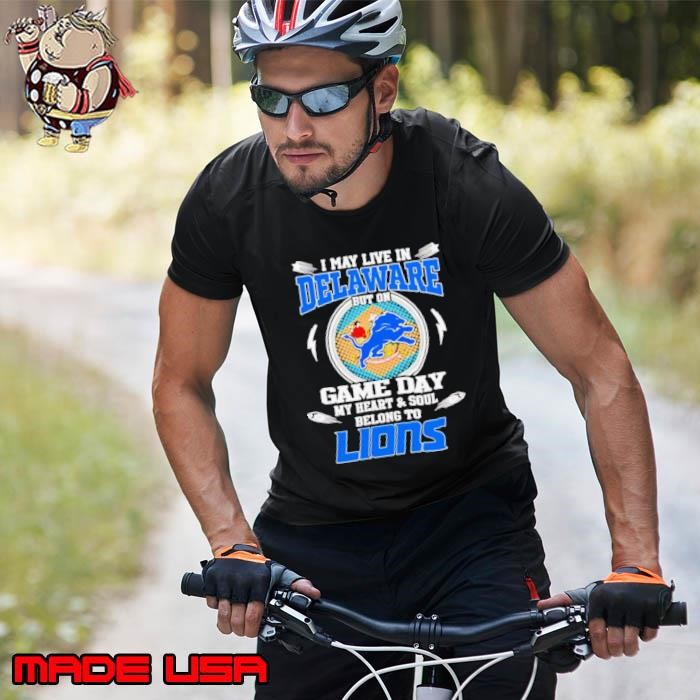 I may live in Delaware but on game day my heart and soul belongs to Detroit Lions Unisex
