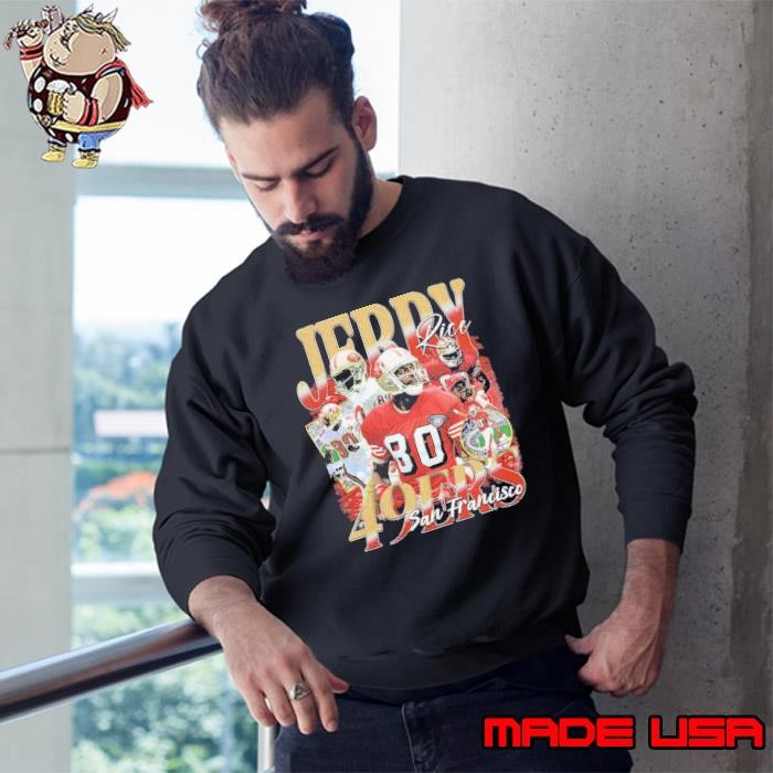 Jerry Rice American former professional football wide receiver Sweatshirt