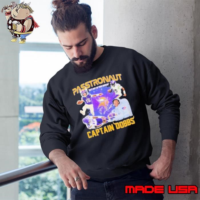 Joshua Dobbs Passtronaut Captain Dobbs He’s Out Of This World Sweatshirt