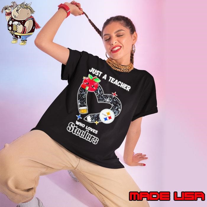 Just a teacher who loves Pittsburgh Steelers heart Ladies tee