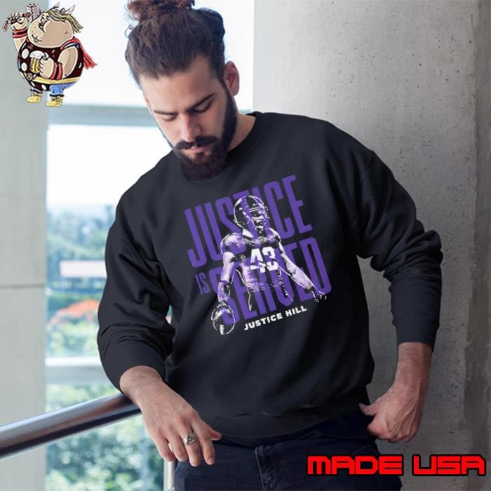 Justice Hill American professional football running back Baltimore Justice Is Served Sweatshirt