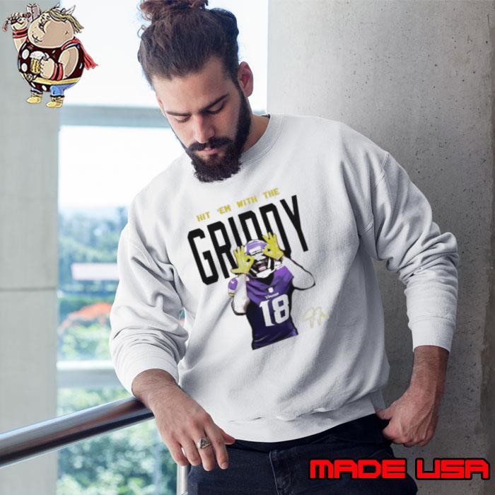 Justin Jefferson Hit Em With The Griddy signature Sweatshirt